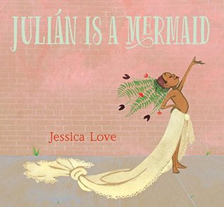 Julian is a mermaid book cover.