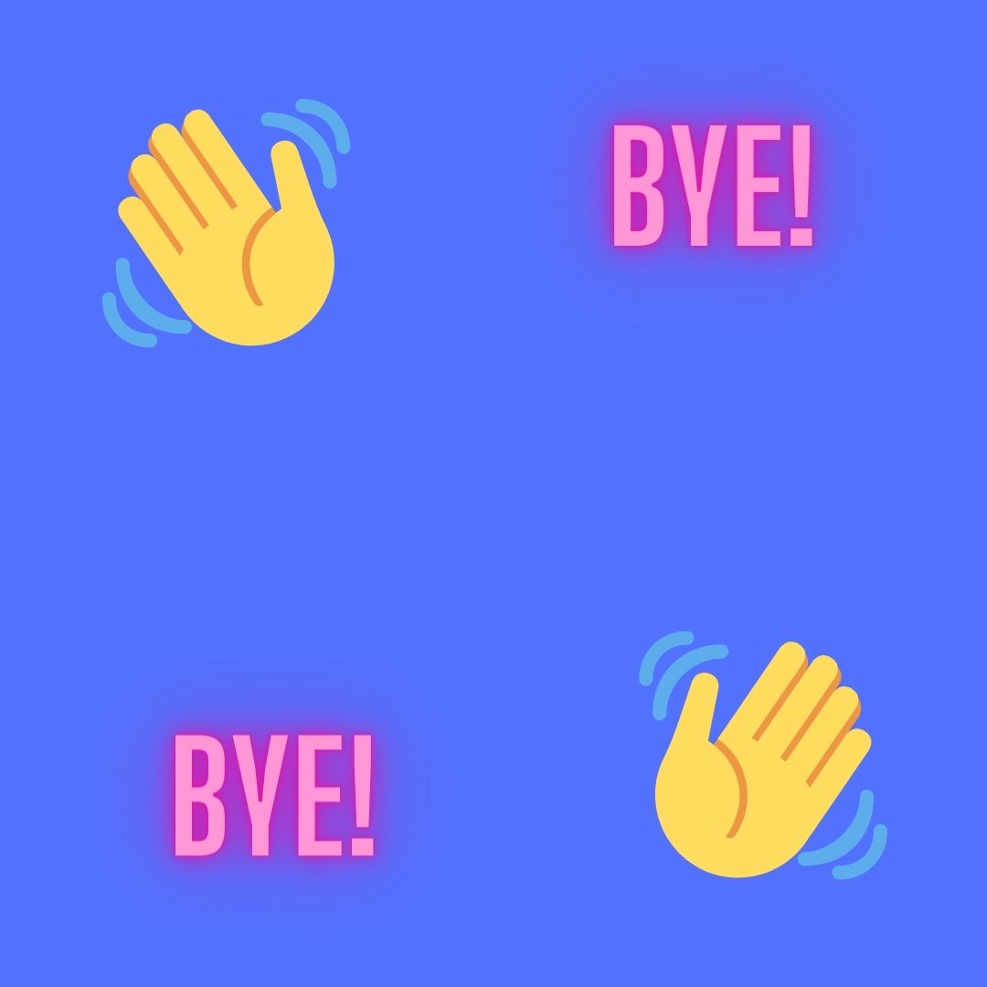 waving hands and Bye! on a periwinkle background