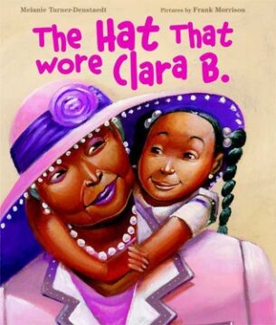 The hat that wore Clara B. book cover