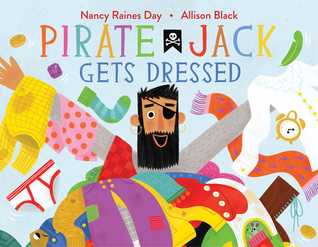 Pirate Jack gets dressed book cover.