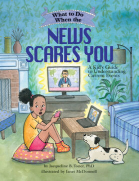 What to do when the news scares you book cover.
