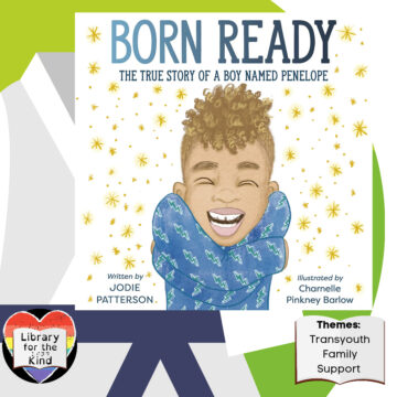 Born Ready: The True Story of a Boy Named Penelope