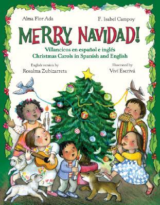 Merry Navidad!: Villancicos En Espanol E Ingles/Christmas Carols in Spanish  and English - Storytime Solidarity