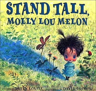 Stand tall Molly Lou Melon book cover.