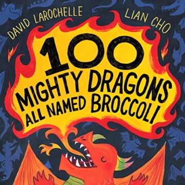 100 mighty dragons all named Broccoli book cover.