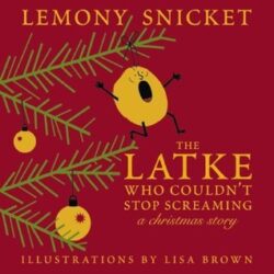 The Latke who couldn't stop screaming book cover.