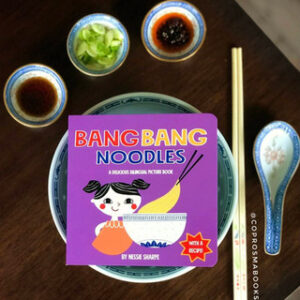 Bang bang noodles book cover.