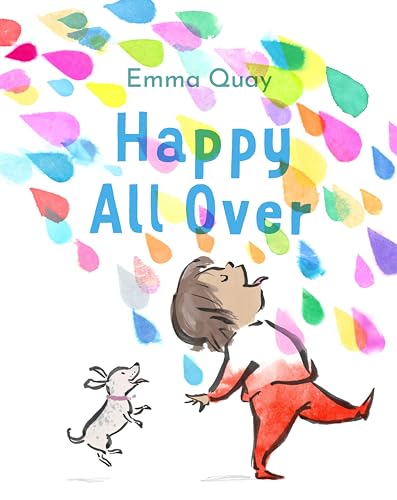 Happy all over by Emma Quay.