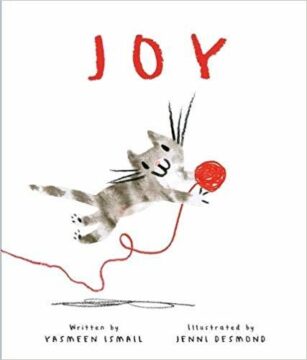 Joy by Yasmeen Ismail.