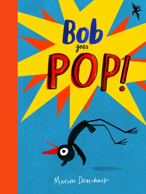 Bob goes pop by Marion Deuchars.