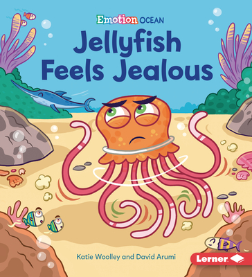 Jellyfish feels jealous by Katie Woolley & David Arumi.