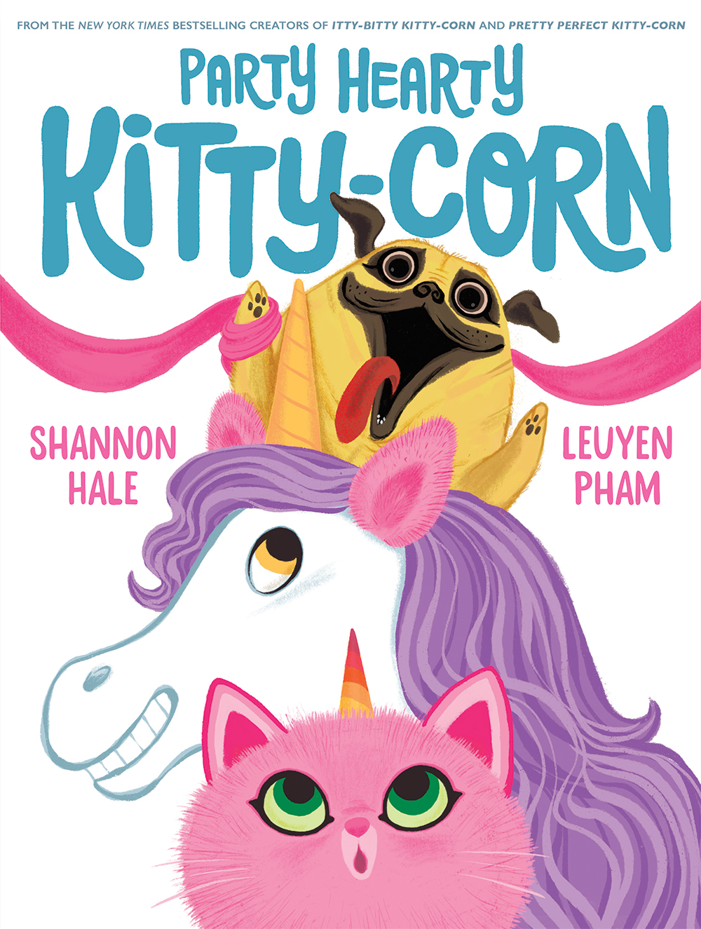 Party Hearty Kitty-Corn by Shannon Hale and LeUyen Pham.