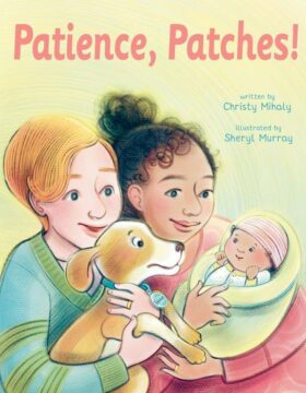 Patience Patches by Christy Mihaly and Sheryl Murray.