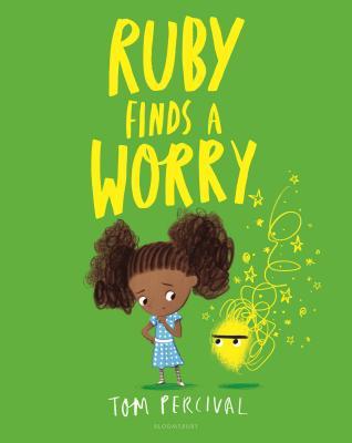 Ruby finds a worry by Tom Percival.