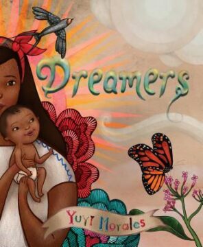 Dreamers by Yuyi Morales book c,over.