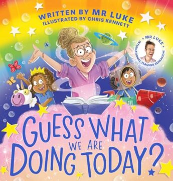 Book cover of Guess What We Are Doing Today? by Luke Springer and Chris Kennett.