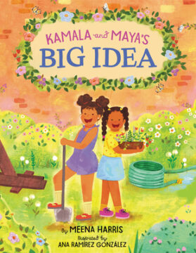 Kamala and Maya’s Big Idea book cover.