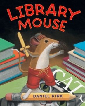 The Library Mouse by Daniel Kirk book cover.