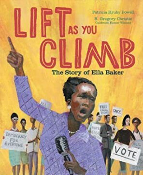 Lift as You Climb: The Story of Ella Baker book cover.