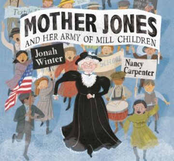 Mother Jones and Her Army of Mill Children book cover.