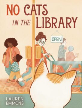 Book cover of No cats in the library by Lauren Emmons.