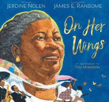 On Her Wings: The Story of Toni Morrison book cover.