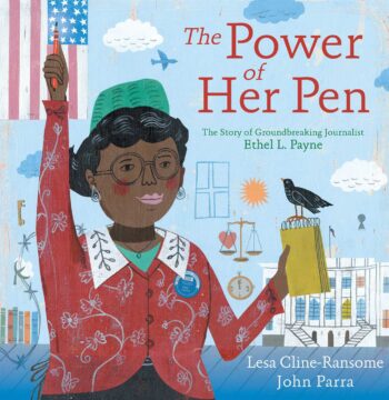 The Power of Her Pen: The Story of Groundbreaking Journalist Ethel L. Payne book cover.