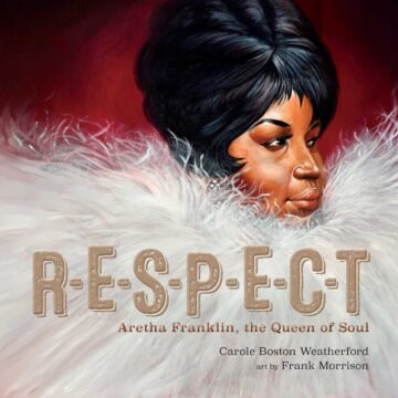 R-E-S-P-E-C-T: Aretha Franklin, the Queen of Soul book cover.