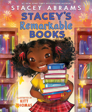 Book cover of Stacey's Remarkable Books by Stacey Abrams and Kitt Thomas.