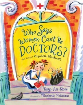 Who Says Women Can't Be Doctors?: The Story of Elizabeth Blackwell book cover.