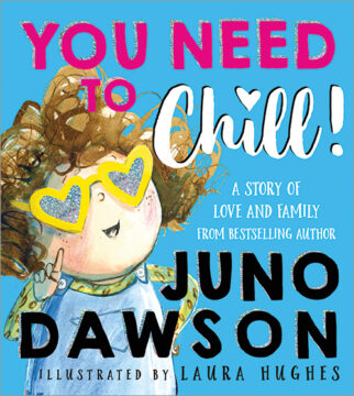 You Need to Chill!: A trans pride and acceptance children's book cover.