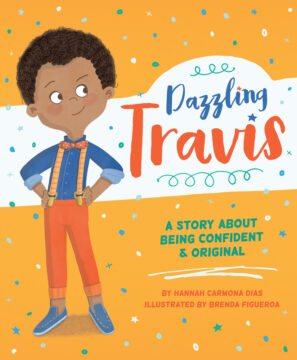Dazzling Travis: A Story About Being Confident & Original book cover.