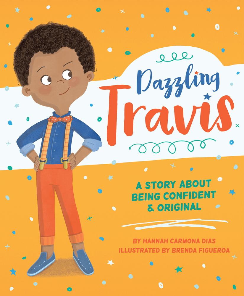 Dazzling Travis: A Story About Being Confident & Original book cover.